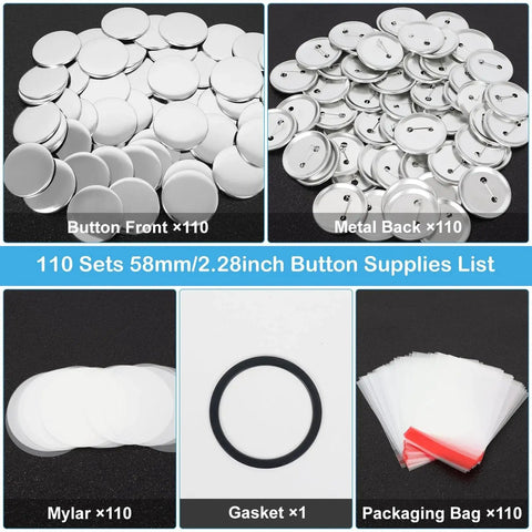 58mm button maker kit: 110 fronts, 110 backs, 110 Mylar, 1 gasket, 110 packaging bags