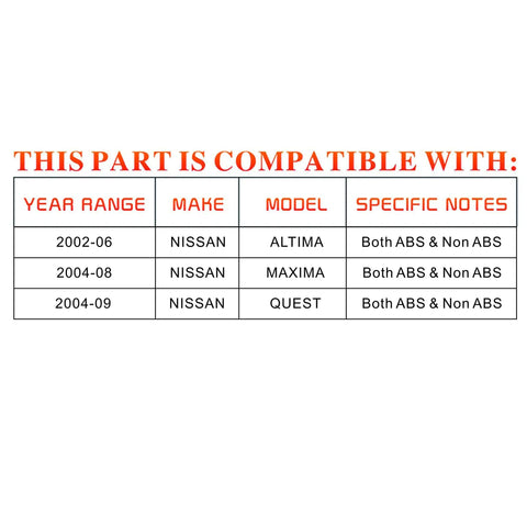 Compatibility chart for Beefed-Up Rear Wheel Hub And Bearing Assembly Set For Nissan Maxima 2002-2008, Altima 2002-2006, Quest 2004-2009.