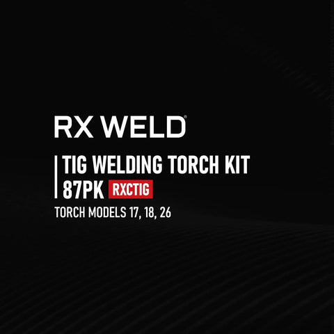 Text on black background with 'RX Weld TIG Welding Torch Kit 87PK' and 'Torch Models 17, 18, 26.'