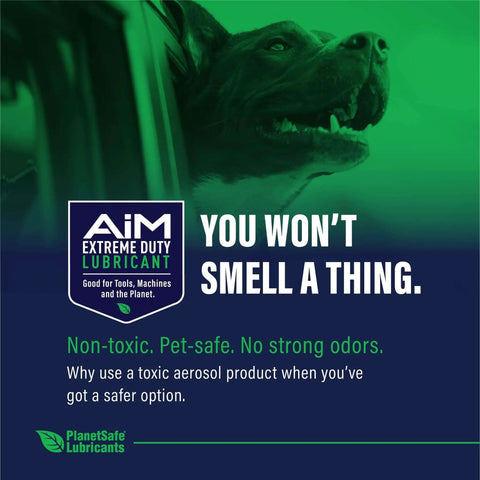 Image of a dog next to text promoting non-toxic, pet-safe AiM Extreme Duty Lubricant by PlanetSafe Lubricants.