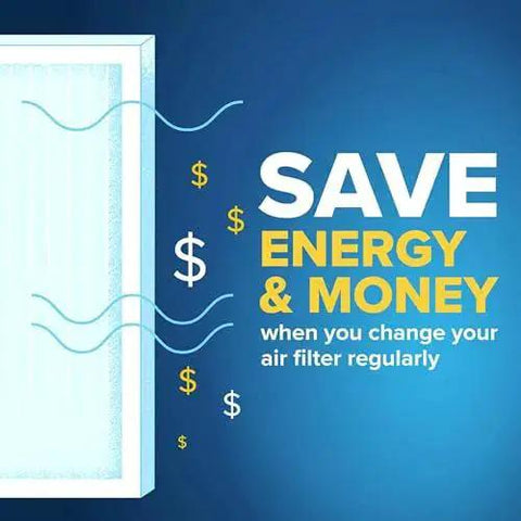 Graphic showing air filter with text 'Save energy & money when you change your air filter regularly' on blue background.
