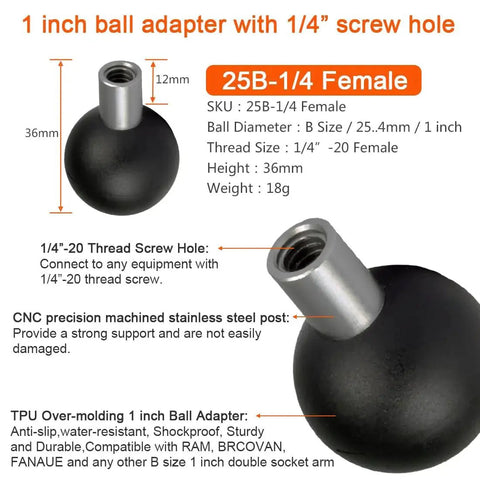 B Size One Inch Ball Adapter With One Quarter Twenty Female Threaded Hole For 1 Inch Ball Socket Arm Systems Stainless Steel and TPU