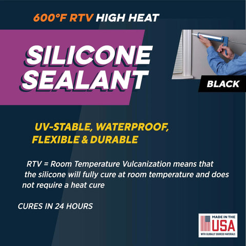 600 Degree Fahrenheit High Temperature RTV Silicone Sealant Black for Gasket Making, UV stable, oil resistant, noncorrosive.