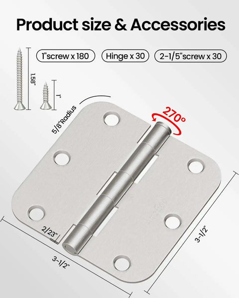Brushed Nickel Hinges Set 30 Pack Three And A Half Inch Rounded With Five Eighth Radius for interior and exterior doors with screw sizes and angle.