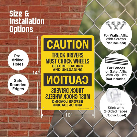 Truck Drivers Must Chock Wheels Before Loading And Unloading Sign 10 x 14 Aluminum Safety Sign displayed on a fence