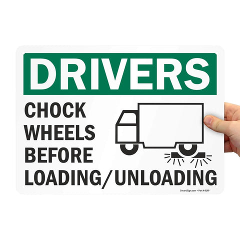 Chock Wheels Before Loading And Unloading Sign For Drivers, 10 By 14 Inch Aluminum, Heavy Duty Rustproof Outdoor Safety Sign With Four Corner Mount Holes For Easy Install SmartSign