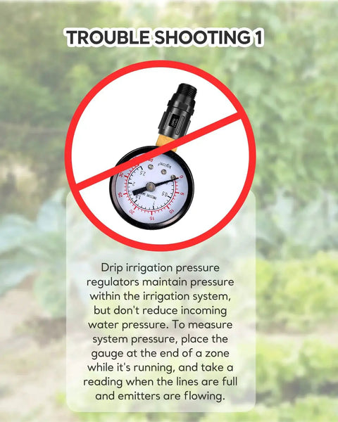 Troubleshooting guide for Drip Irrigation Pressure Regulator 25 PSI Three Quarter Inch Hose Thread not affecting incoming pressure