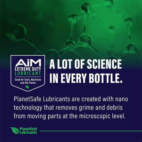 AiM Extreme Duty Lubricant by PlanetSafe with nano technology for tool protection