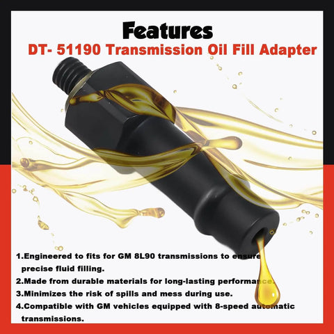 Transmission Oil Fill Adapter For GM 8L90 8 Speed Transmissions Precise Pan Thread Filling With J 45096 TransFlow features