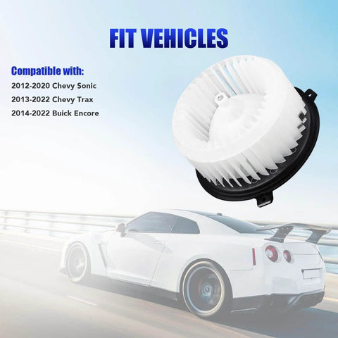 AC Blower Motor With Fan For Chevy Sonic Trax And Buick Encore 2012 Through 2020 Replacement HVAC Heater Blower