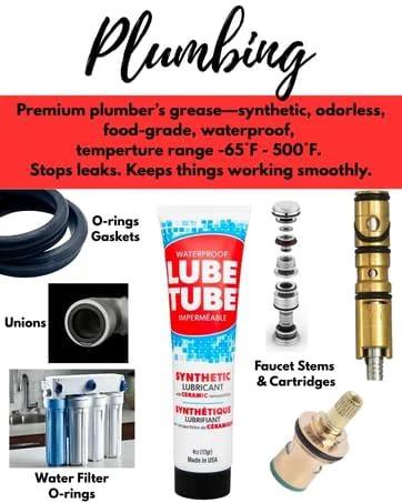 LubeTube 4oz – Multipurpose Synthetic Grease for Pool Equipment, Plumbing Fixtures, RV Toilets, Marine Systems, Machinery & Household Use – PFAS-Free, Food-Grade, Ceramic-Enhanced – Made in USA displayed with plumbing parts.