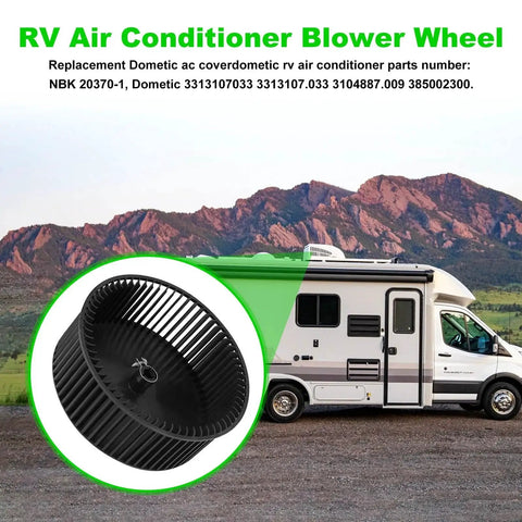 RV Air Conditioner Blower Wheel Replacement Fits Most RVs and Campervans NBK 20370-1 3313107.033 3313107033 3104887.009 385002300