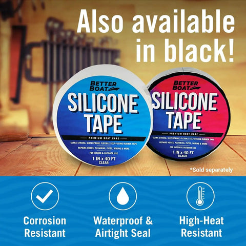 Clear and black Better Boat silicone tape, 1 in x 40 ft, shown on a wooden table, highlighting corrosion resistance and waterproof seal.
