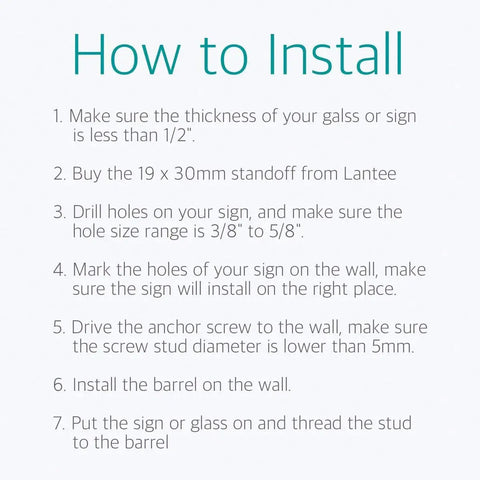 Installation instructions for 20 Pieces Stainless Steel Glass Standoffs 19 By 30mm Three Quarters Inch Diameter Sign Mounts.