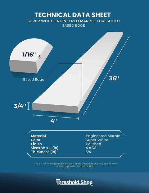 Technical data sheet of Super White Engineered Marble Threshold for Shower Curb, Bathroom Vanity Backsplash, Window Sill, Door Transitions (4" x 36").