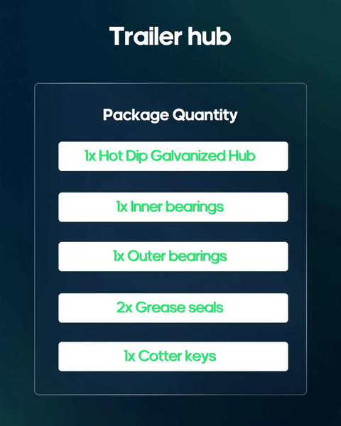 Image showing package contents: 1x Hot Dip Galvanized Hub, 1x Inner Bearings, 1x Outer Bearings, 2x Grease Seals, 1x Cotter Keys