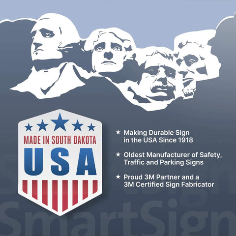 Mount Rushmore backdrop with 'Made in South Dakota USA' badge, highlighting SmartSign's durability and heritage in sign making.