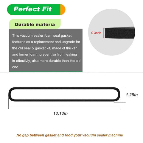 Foam seal gasket set for FoodSaver V-series, black foam, 13.13in long, 1.25in high, 0.3in thick, Perfect Fit