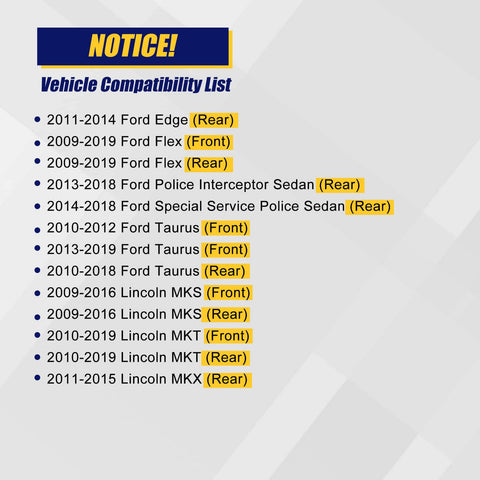 Compatibility list for Front And Rear Wheel Hub And Bearing Assembly 5 Lugs With ABS For Ford Edge 2011 2014 Flex 2009 2018 Taurus 2010 2019 Lincoln MKS 2009 2016 MKT 2010 2019 MKX 2011 2015.