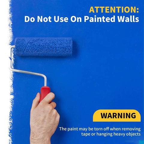 Hand using a blue paint roller on a wall with text: Attention: Do Not Use On Painted Walls, Warning: Paint may peel with tape.